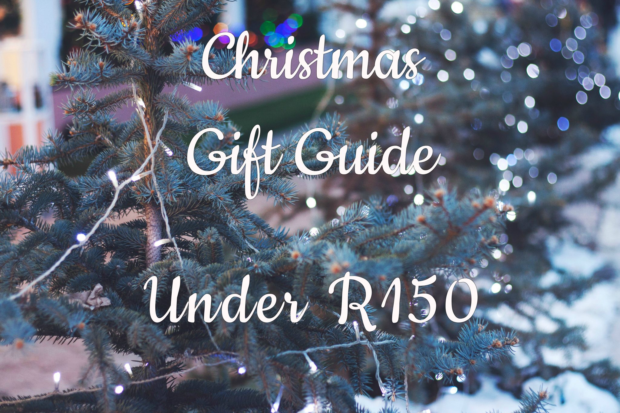 GIFT GUIDE UNDER R150