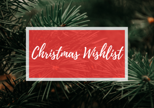 Christmas Wishlist 2018