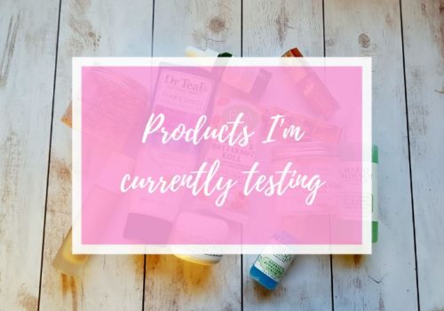 Products I’m currently testing