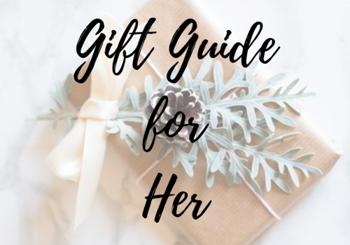 Christmas Gift Guide for Her 2019