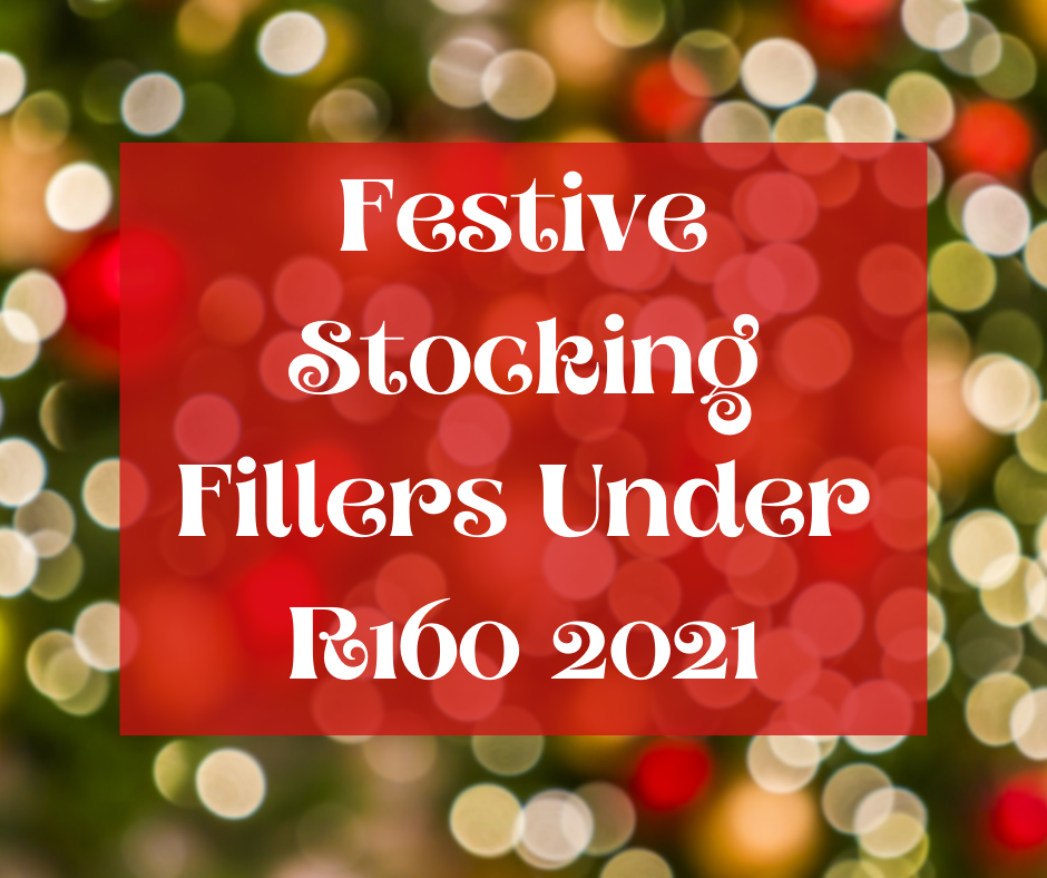 Festive Stocking Fillers Under R160 2021